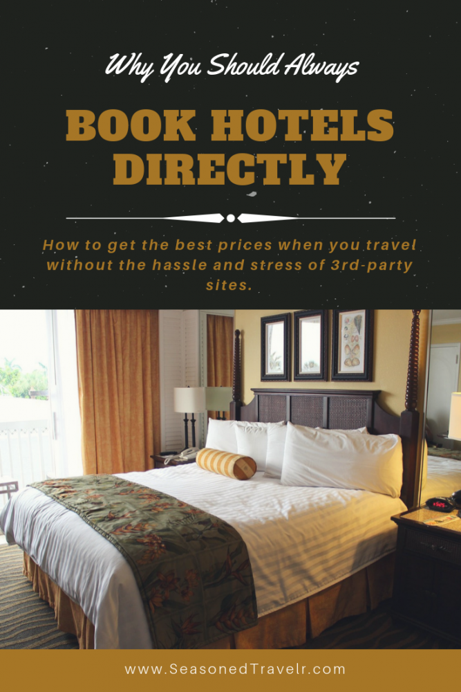 Why You Should Always Try to Book Hotels Directly - The Seasoned Travelr